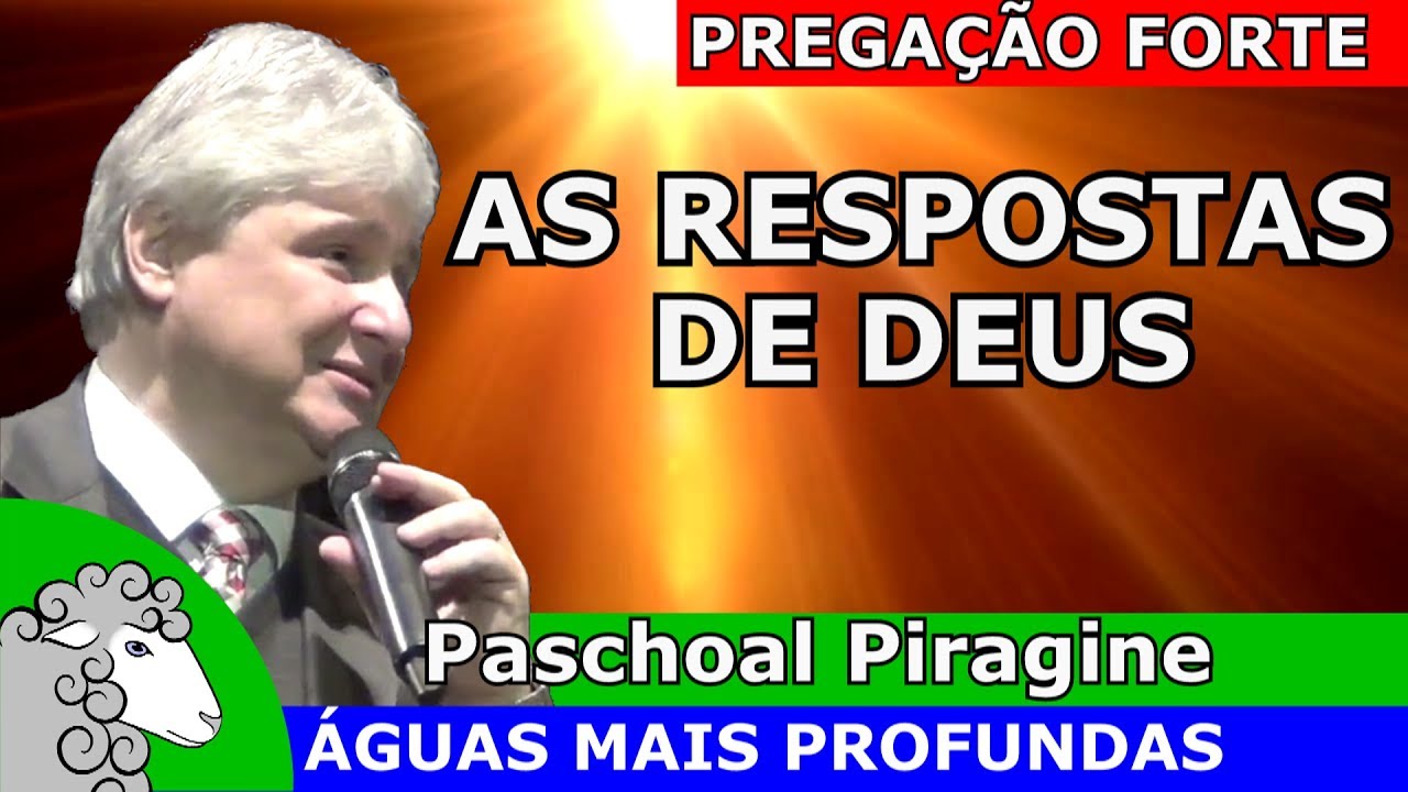 Resposta de Deus e Planos de Deus (Pregação Paschoal Piragine)