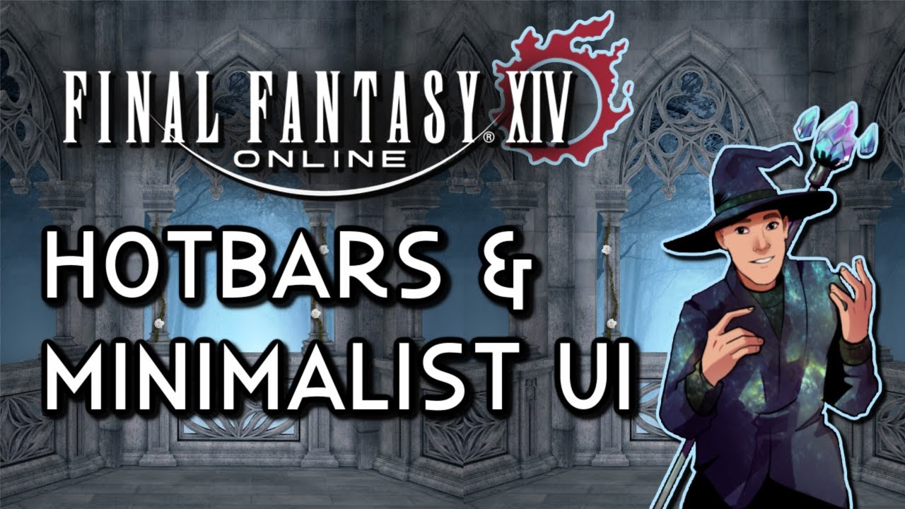 Final Fantasy 14 - Hotbars and Easy Minimalist UI setup, ff14 hotbars