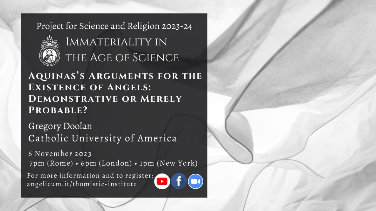 Aquinas' Arguments for the Existence of Angels: Demonstrative or Merely Probable - Gregory Doolan