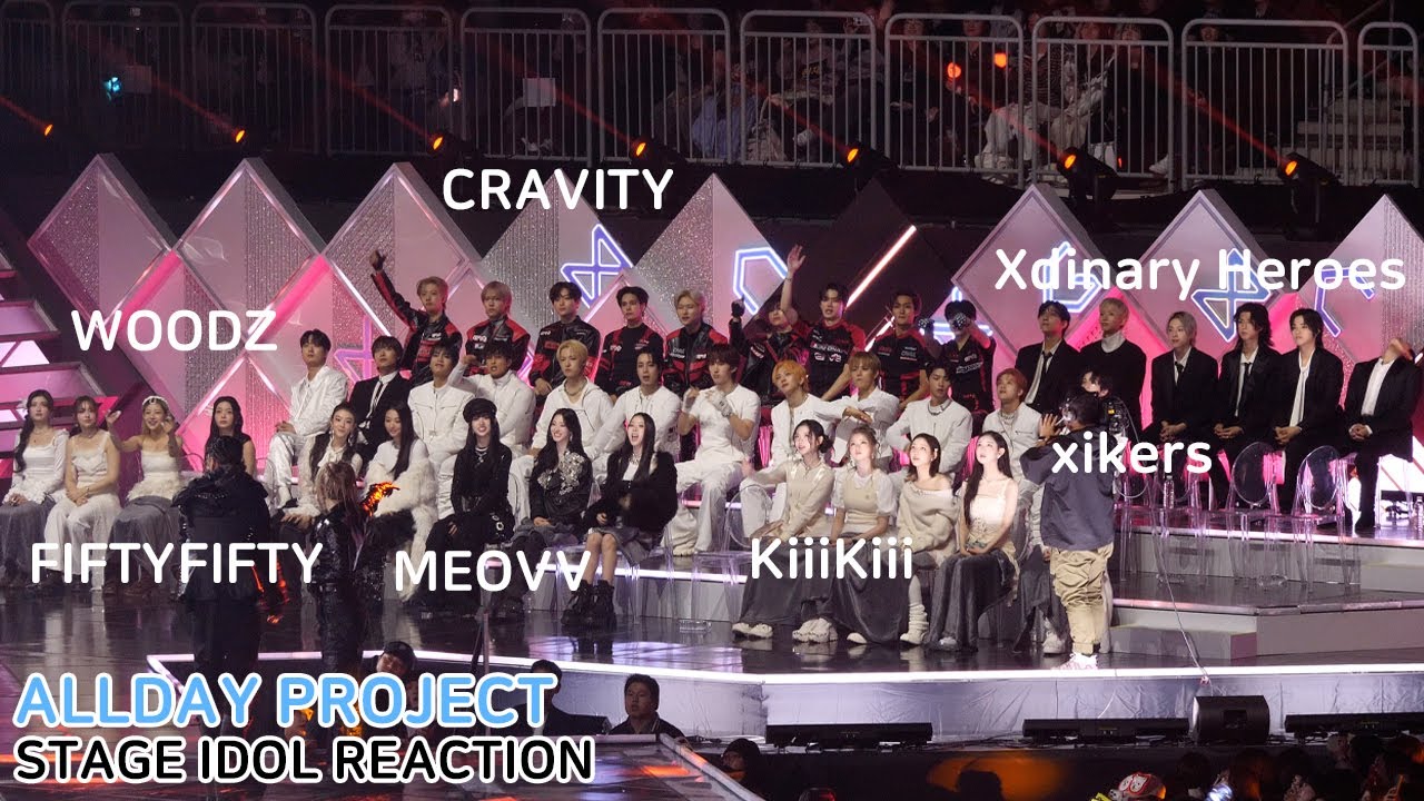 ALLDAY PROJECT STAGE IDOL Reaction (MEOVV FIFTYFIFTY CRAVITY KiiiKiii xikers Xdinary Heroes WOODZ)