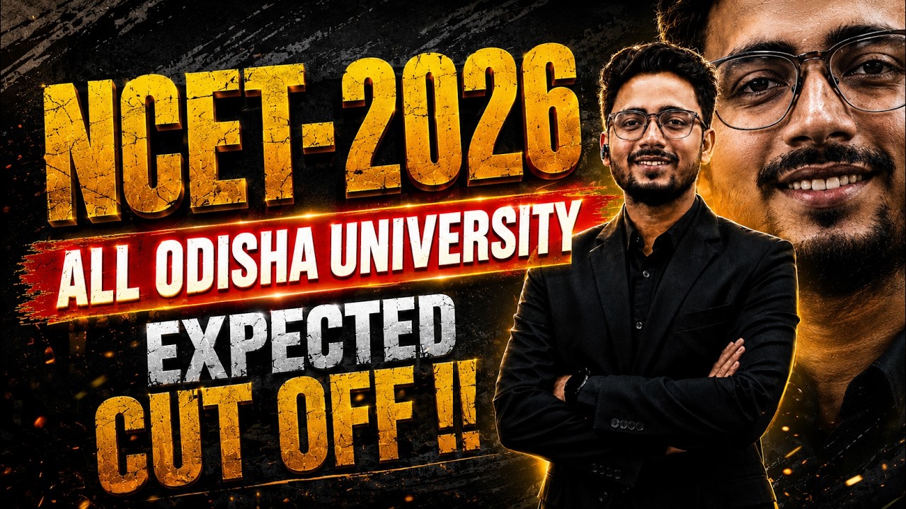 NCET 2026 Expected Cut Off | All Odisha University Cut Off Marks | Full Analysis II NCET CUTOFF 2026