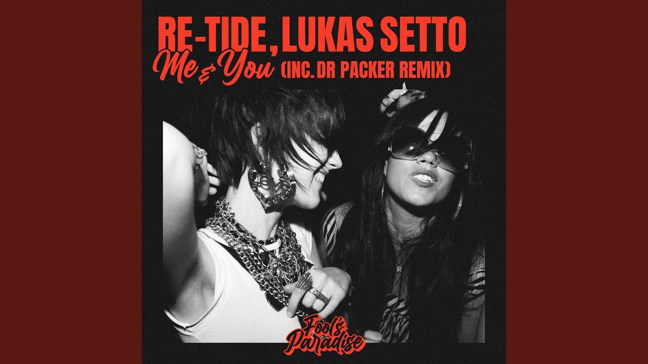 Me & You (Dr. Packer Extended Mix)
