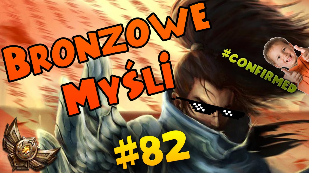 #82 Bronzowe Myśli - Miszcz Wpi*rdolu #confirmed