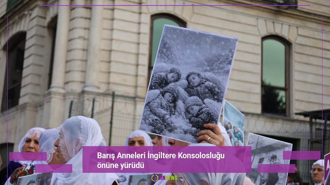 Barış Anneleri İngiltere Konsolosluğu önüne yürüdü