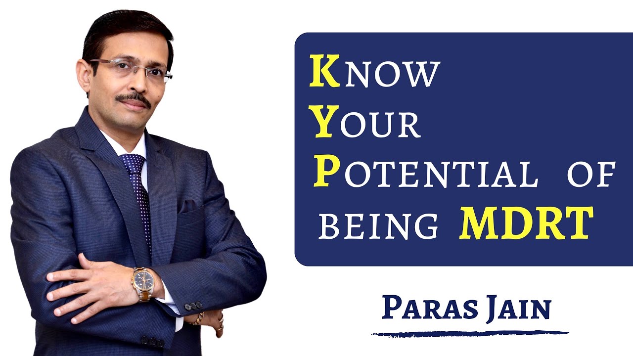 MDRT बनने की अपनी क्षमता को जानें - Know Your Potential of Being MDRT- PARAS JAIN