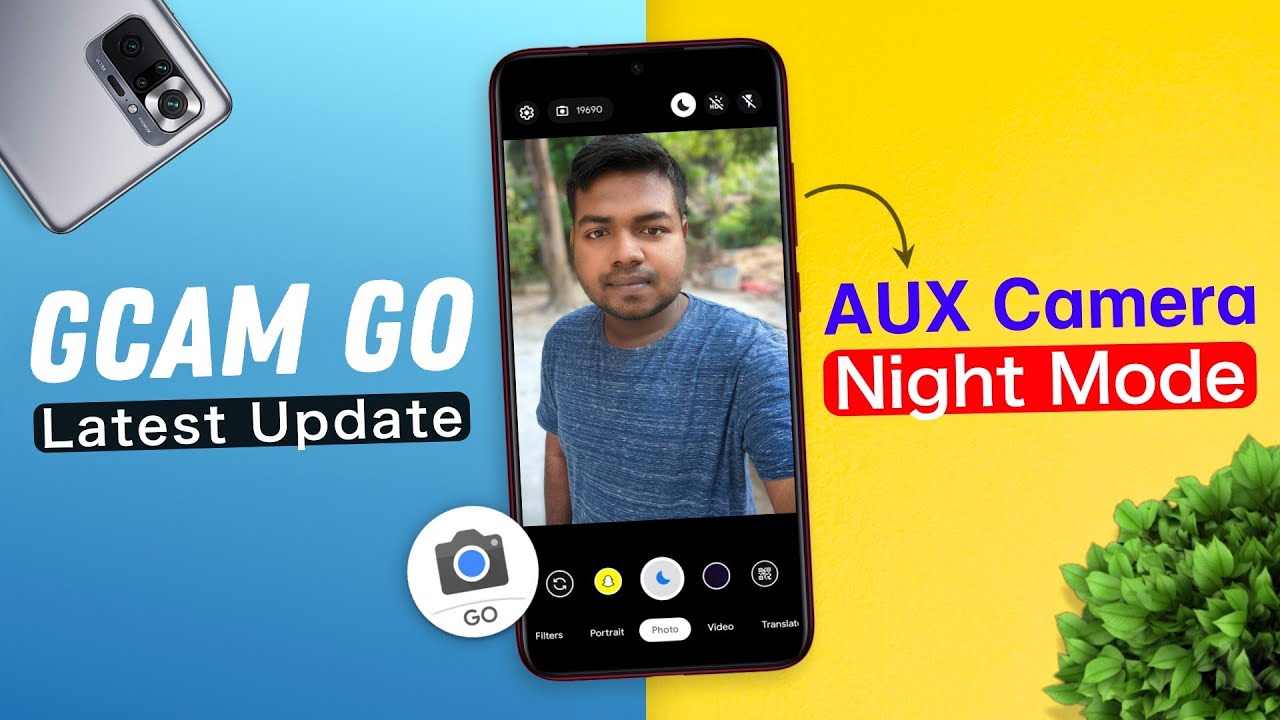 Google Camera Go 3.3 for Any Android | AUX Camera | Night + HDR Mode | Gcam Go Latest Update