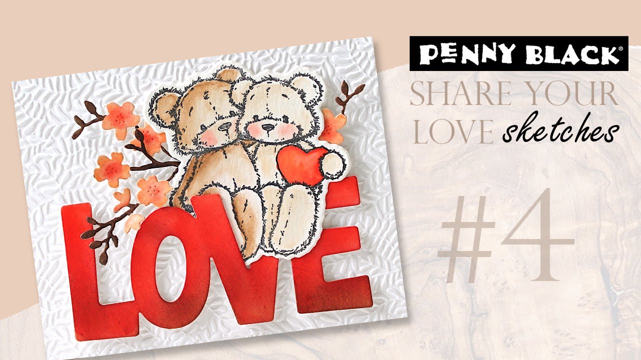 LOVE this sketch! | Stash-Busting Sketches | Share Your Love #4