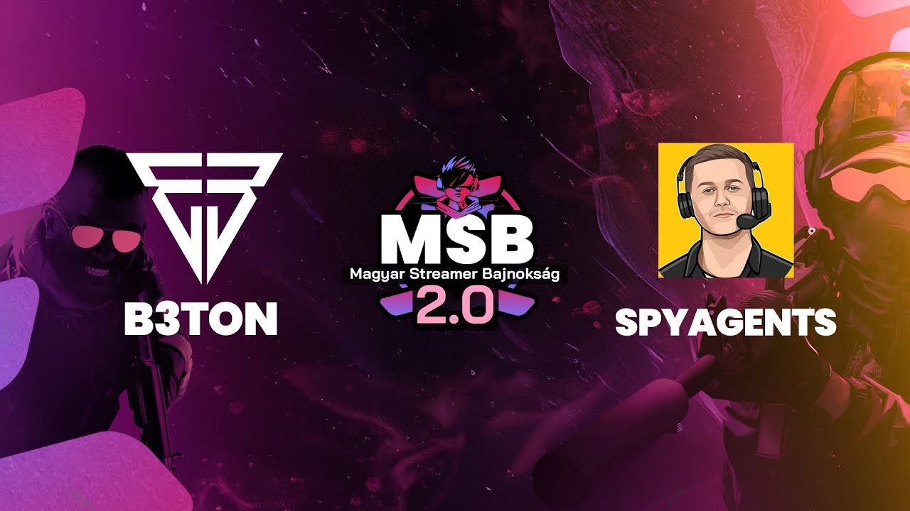 MSB LAN Elődöntő - B3TON vs SpyAGENTS
