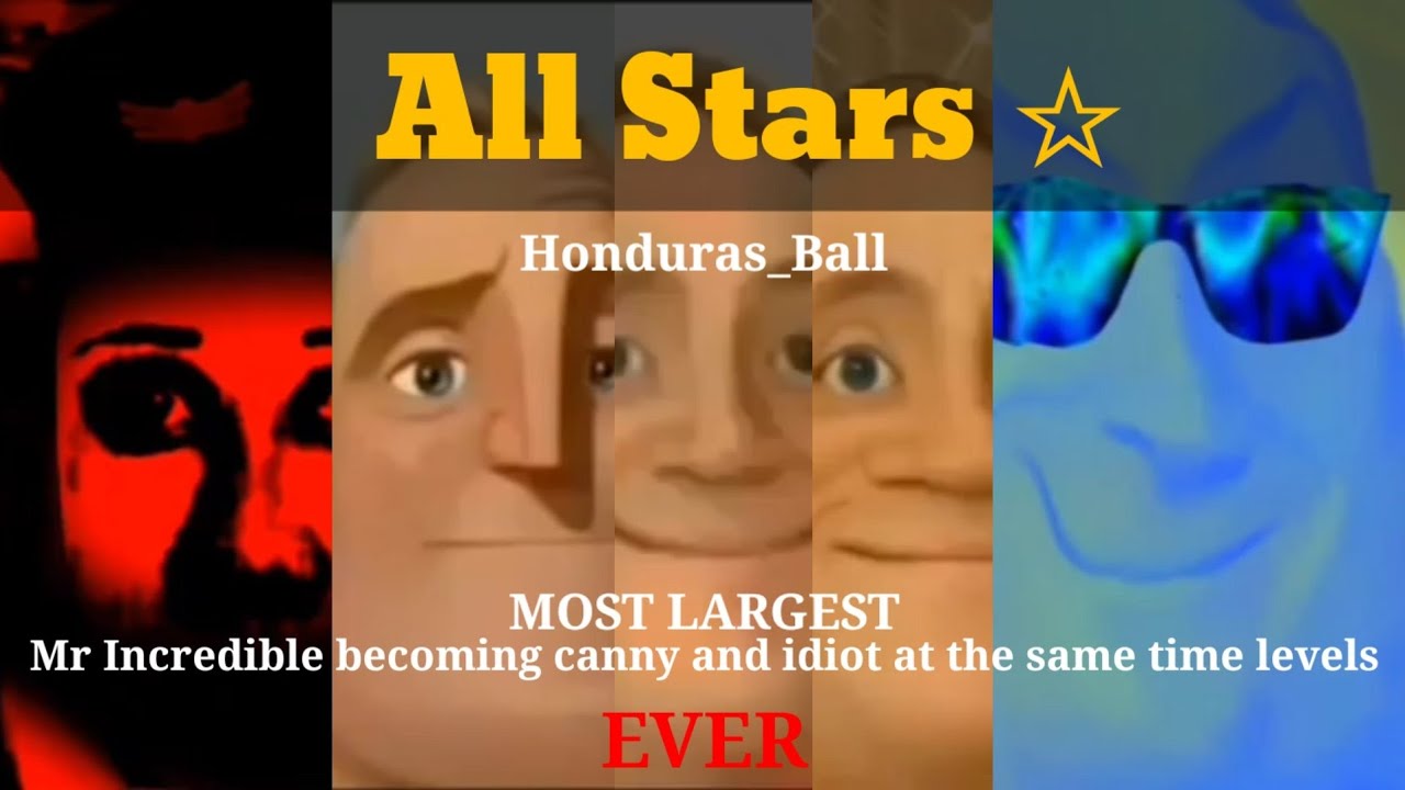 Mr Incredible becoming canny and idiot at the same time all stars