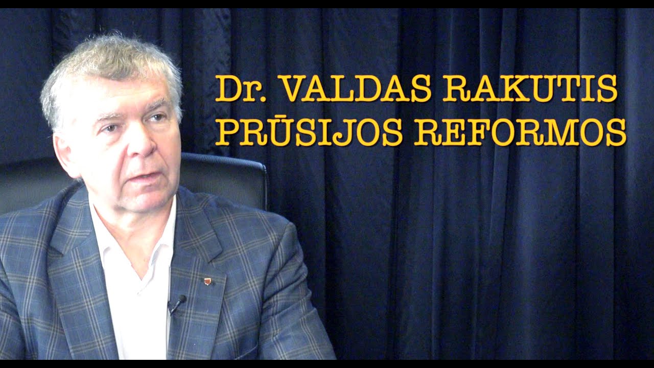 Dr. Valdas Rakutis 20251123 PRŪSIJOS REFORMOS vie&scaron;a versija