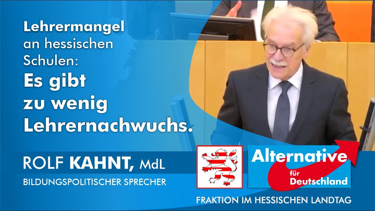 Rolf Kahnt (AfD): &bdquo;Lehrermangel ist in Hessen t&auml;gliche Realit&auml;t.&ldquo;