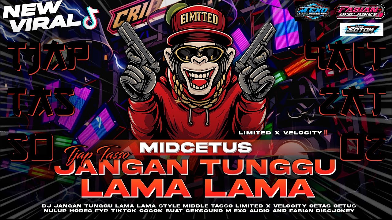 DJ JANGAN TUNGGU LAMA LAMA TJAP TASSO‼️STYLE LIMITED BY FABIAN DISCJOKEY X VELOCITY VIRAL TIKTOK‼️