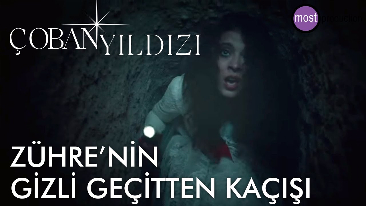 Çoban Yıldızı - Zühre'nin Gizli Geçitten Kaçışı