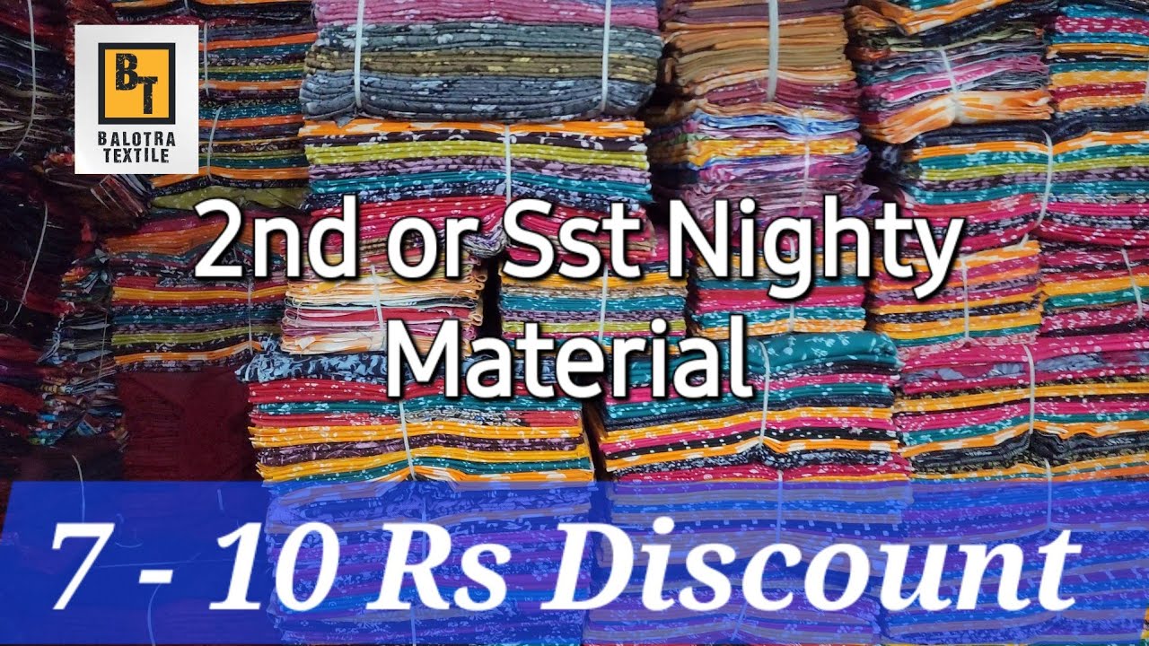 SST Or 2nd Nighty Material in Balotra Wholesale || 7 to 10 Rs discount Fresh Nighty se 😴