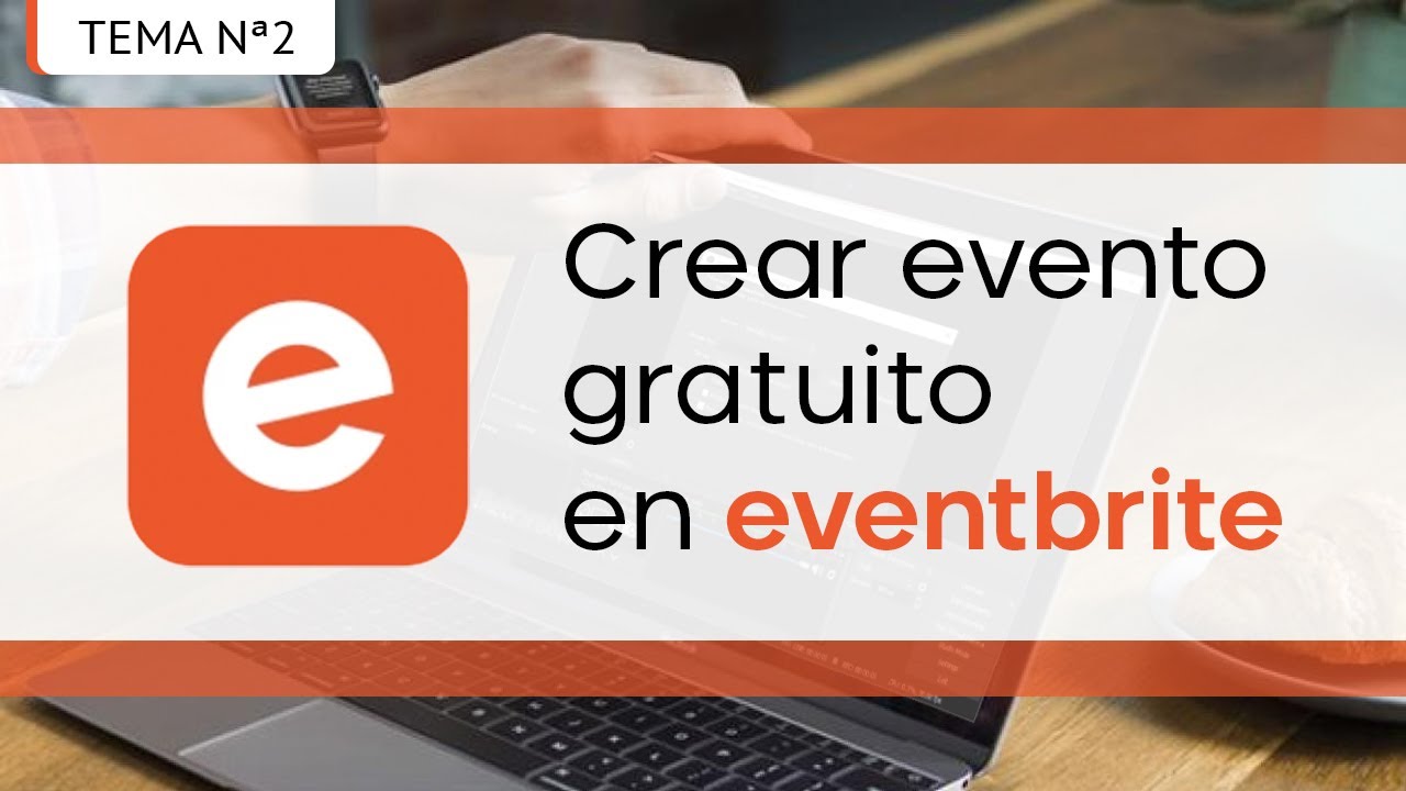 Crear evento en Eventbrite de forma gratuita | Create event on Eventbrite