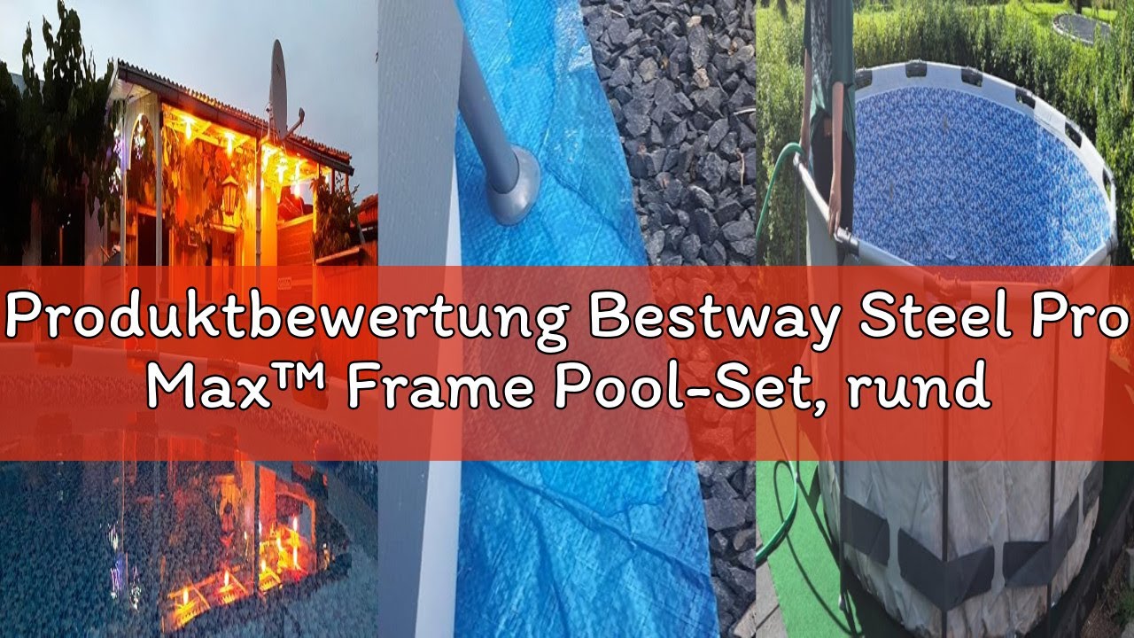 Produktbewertung Bestway Steel Pro Max™ Frame Pool-Set, rund, mit Filterpumpe 366 x 76 cm