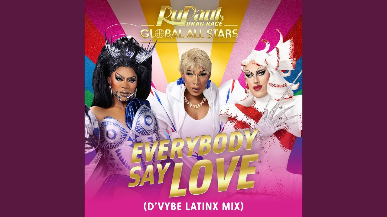 Everybody Say Love (D'Vybe Latinx Mix)
