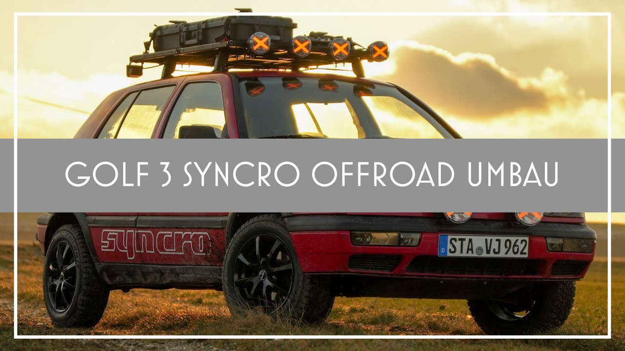 Mein Golf 3 Syncro Offroad - Umbau