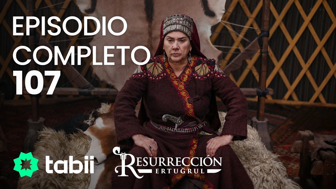 Resurrecci&oacute;n: Ertugrul | Episodio completo 107