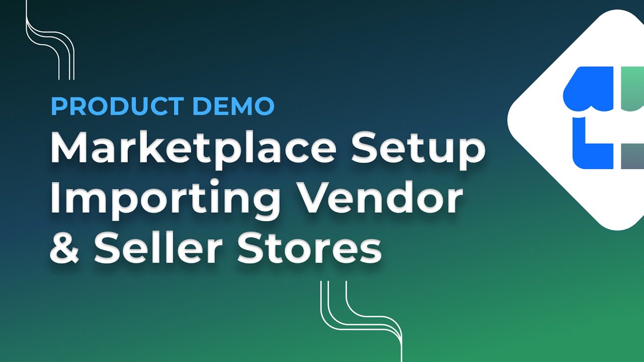 Setting Up Multiple Vendor Stores | Marketplace Series