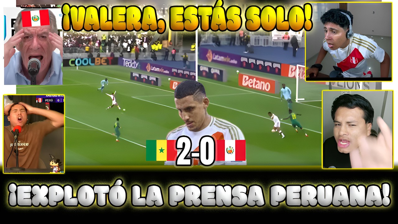 &iexcl;EXPLOT&Oacute; LA PRENSA PERUANA! Valera FALLA SOLO y Per&uacute; CAE 0-2 ante Senegal SOLO SIN ARQUERO LA FALL&Oacute;!