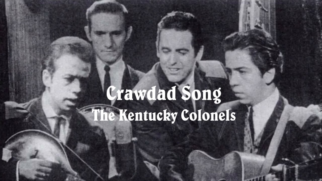 Crawdad Song - The Kentucky colonels