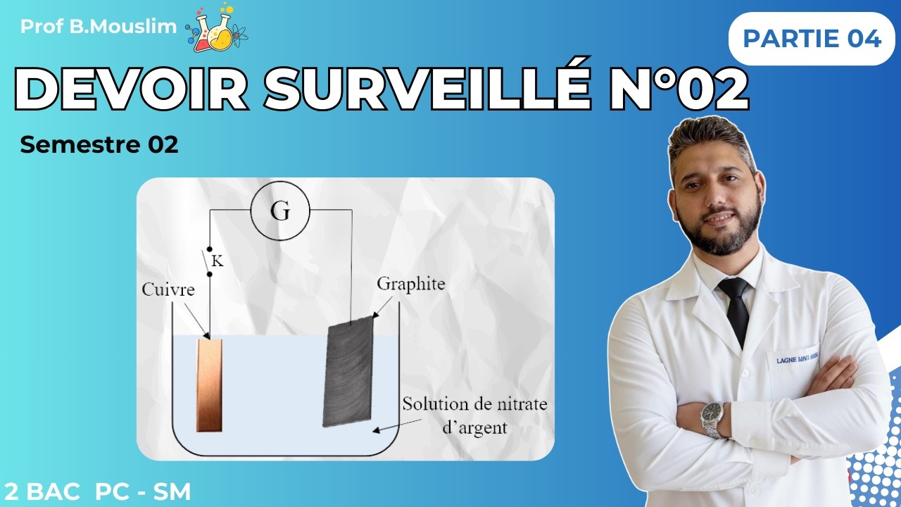 Devoir surveillé n°2 S2 - Partie 4 - Electrolyse - 2 Bac BIOF PC / SM - Avec Prof Mouslim