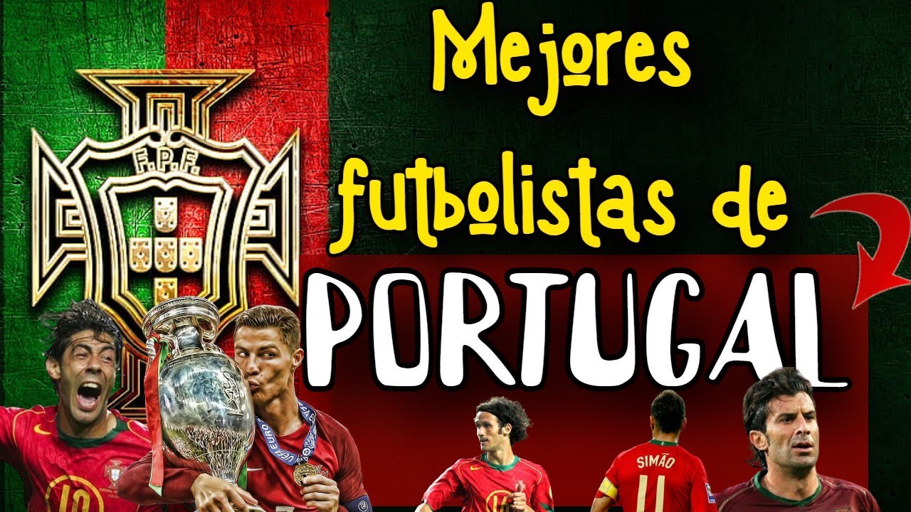 Los mejores futbolistas portugueses de todos los tiempos del fútbol