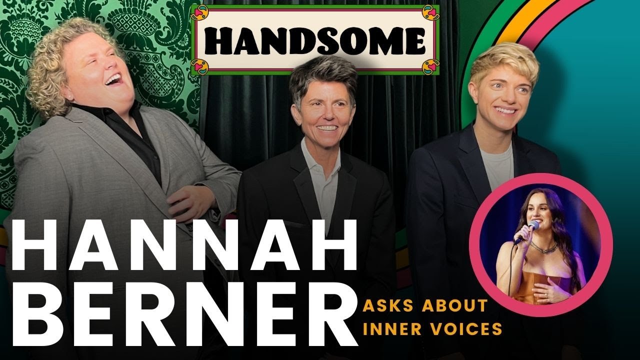 Hannah Berner asks about inner voices | Handsome