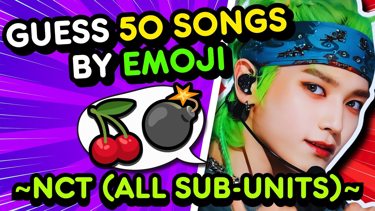 🌟 Guess The 50 NCT Songs By The EMOJIS 🎶| NCT QUIZ 💚