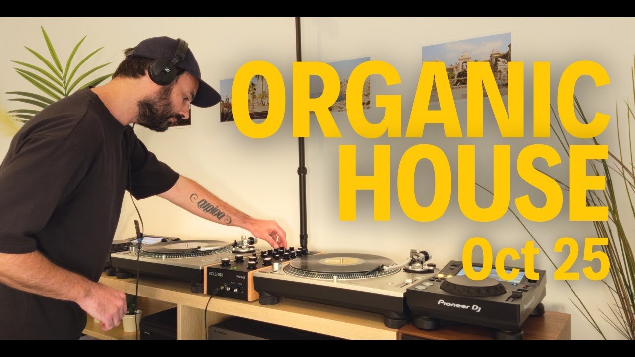 Dj Set - Organic house - Oct 25