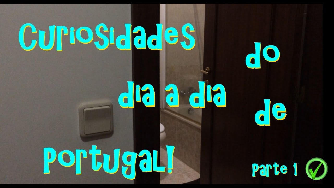 Curiosidades do dia a dia de Portugal - Parte 1
