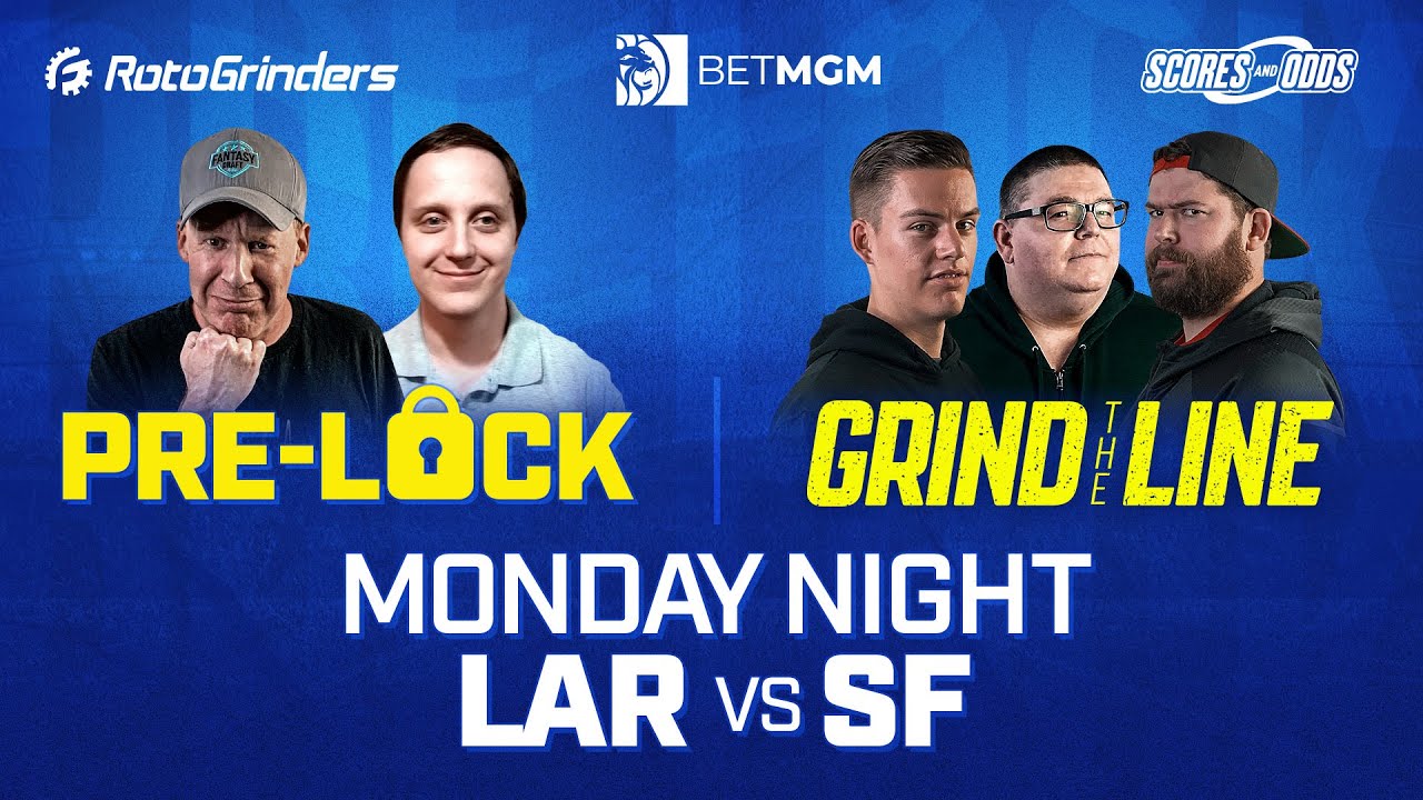 WEEK 10 MONDAY NIGHT FOOTBALL DFS SHOWDOWN & LIVE SPORTS BETTING: LAR vs SF - ROTOGRINDERS