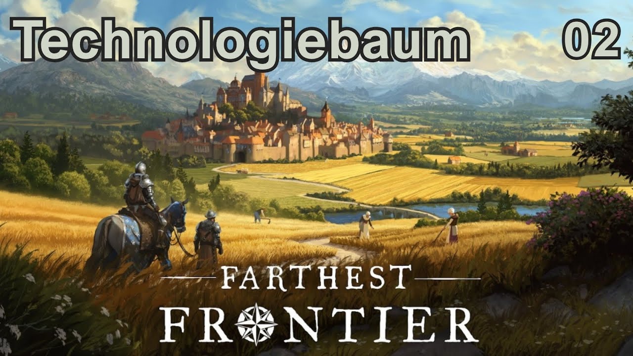 Technologiebaum & Steuereinnahmen | Farthest Frontier Guide 02