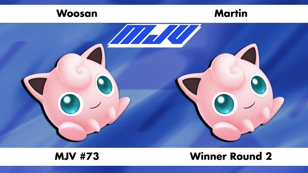 MJV #73 - Woosan (Jigglypuff) Vs. Martin (Jigglypuff) - Winner Round 2