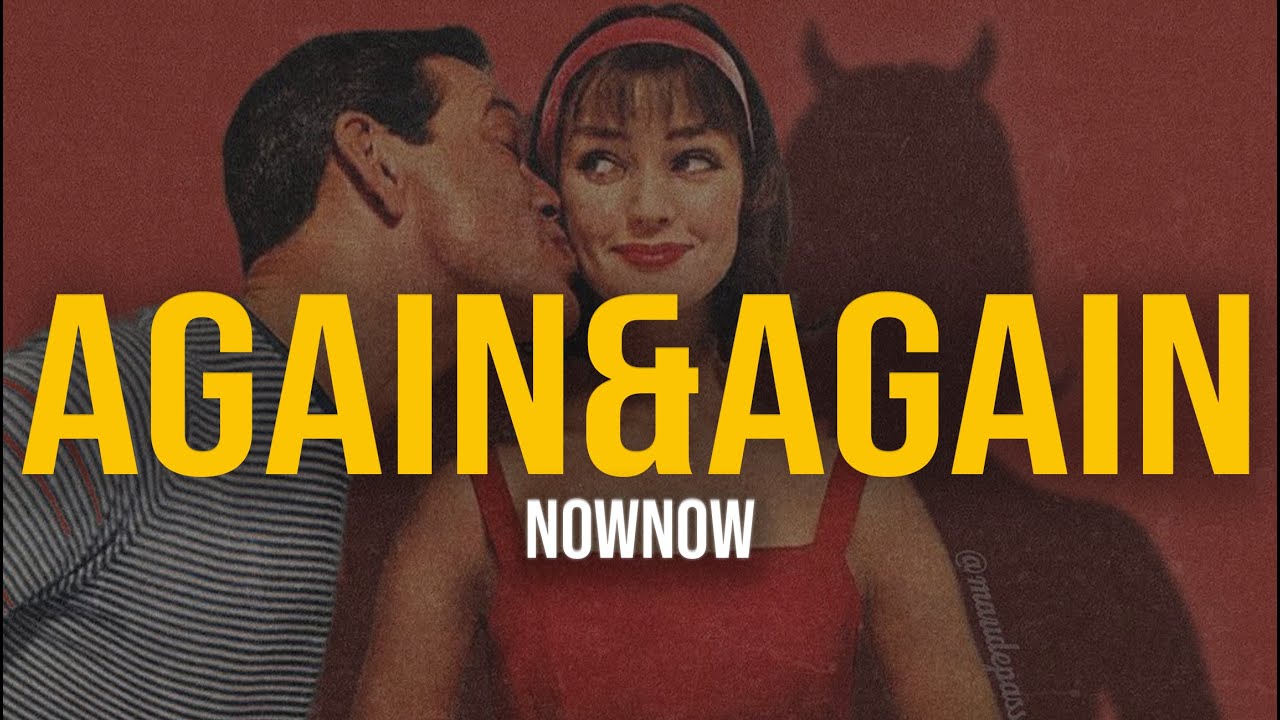 again&again - nownow (Lyric Video)