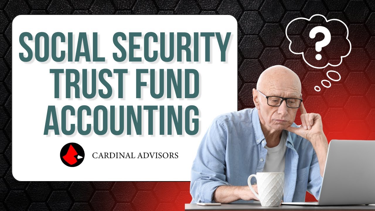 Social Security Trust Fund Accounting