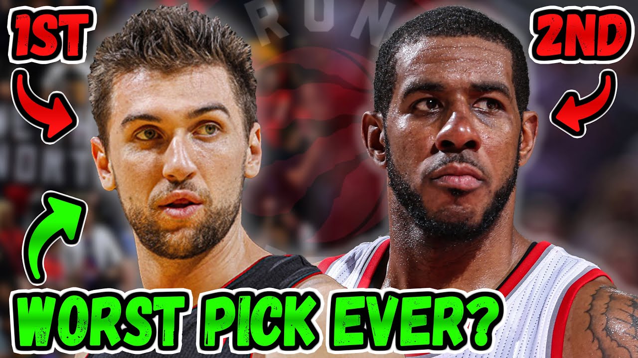 The 5 WORST Draft Picks Ever Selected by the Toronto Raptors