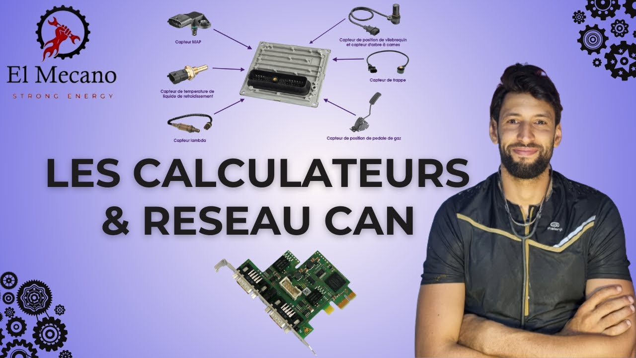 Les calculateurs / Réseau CAN