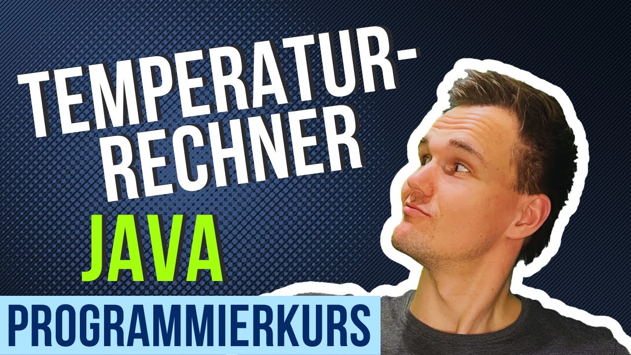 Temperaturrechner - Programmieren mit Java