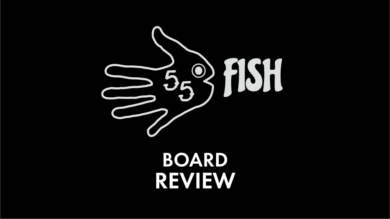 5-5 Fish Board Review with Nick!