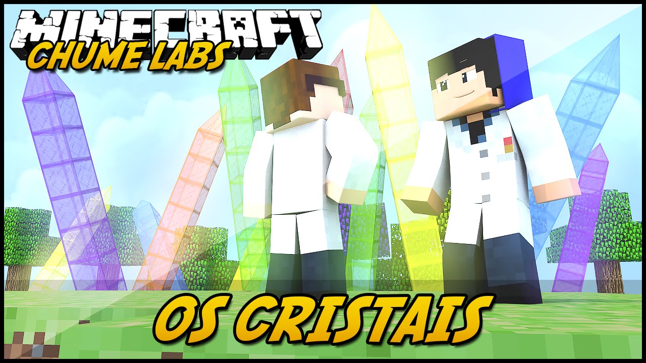 Minecraft: CHUME LABS - OS CRISTAIS! #13