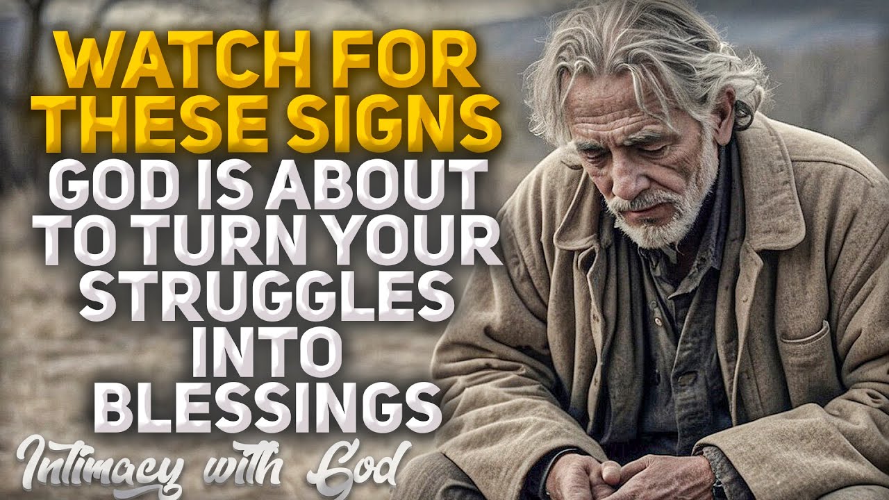 Signs God is About to Turn Your Struggles into Blessings! (Christian Motivation)