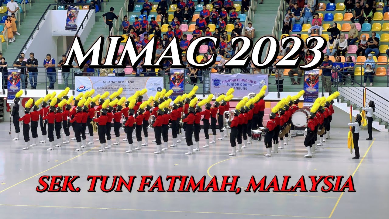 MIMAC 2023 | SEK. TUN FATIMAH - MALAYSIA | MALAYSIA INTERNATIONAL MARCHING ARTS CHAMPIONSHIPS 2023