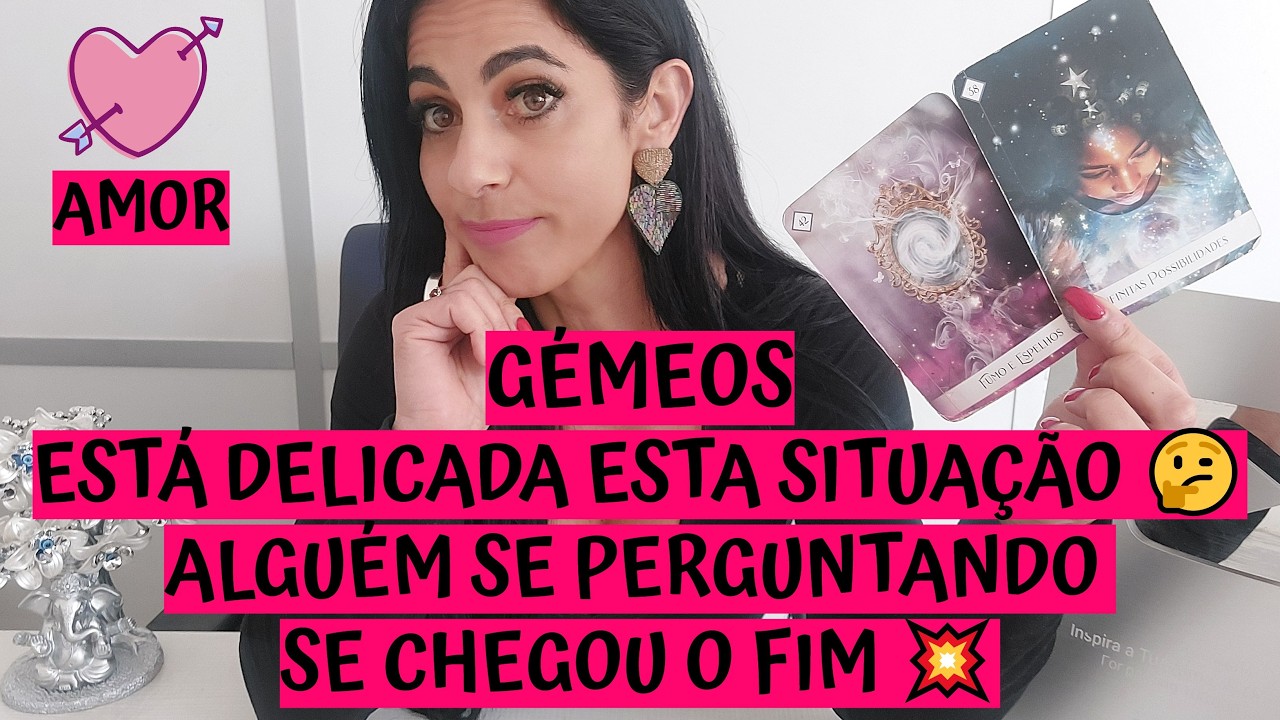 GÉMEOS ♊️ AMOR 💖 ESTÁ DELICADA ESTA SITUAÇÃO 🤔 ALGUÉM SE PERGUNTANDO SE CHEGOU O FIM 💥