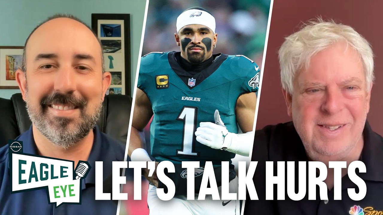 Let's talk about Jalen Hurts | Eagle Eye
