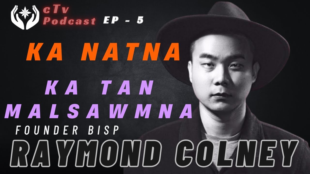 NATNA ATA MALSAWMNA//RAYMOND COLNEY,  FOUNDER BISP//cTv PODCAST
