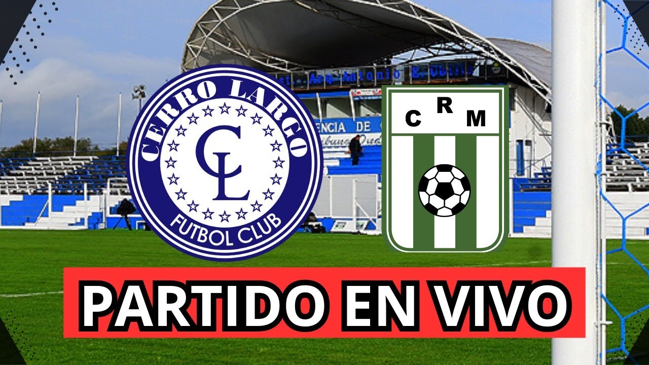 🔴 CERRO LARGO VS RACING EN VIVO || F&Uacute;TBOL URUGUAYO EN VIVO