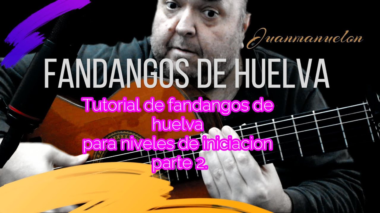 FANDANGOS DE HUELVA parte 2