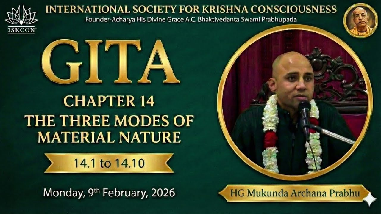 Bhagavad Gita | Chapter-14 (14.1 - 14.10) | By HG Mukunda Archana Prabhu
